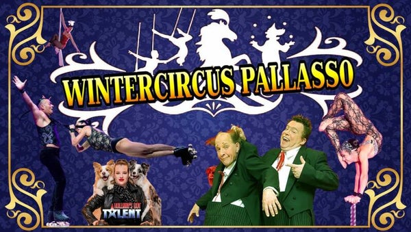 17 December 2021 - 20.00 uur - Wintercircus Pallasso
