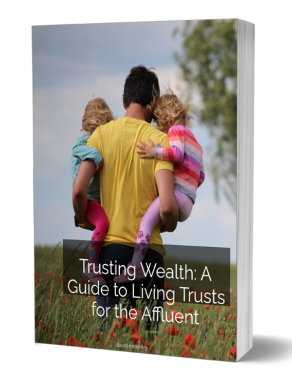 Trusting Wealth: A Guide to Living Trust for the Affluent