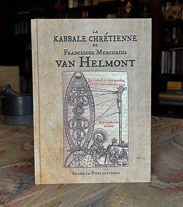 La Kabbale Chrétienne  de Franciscus Mercurius  van Helmont