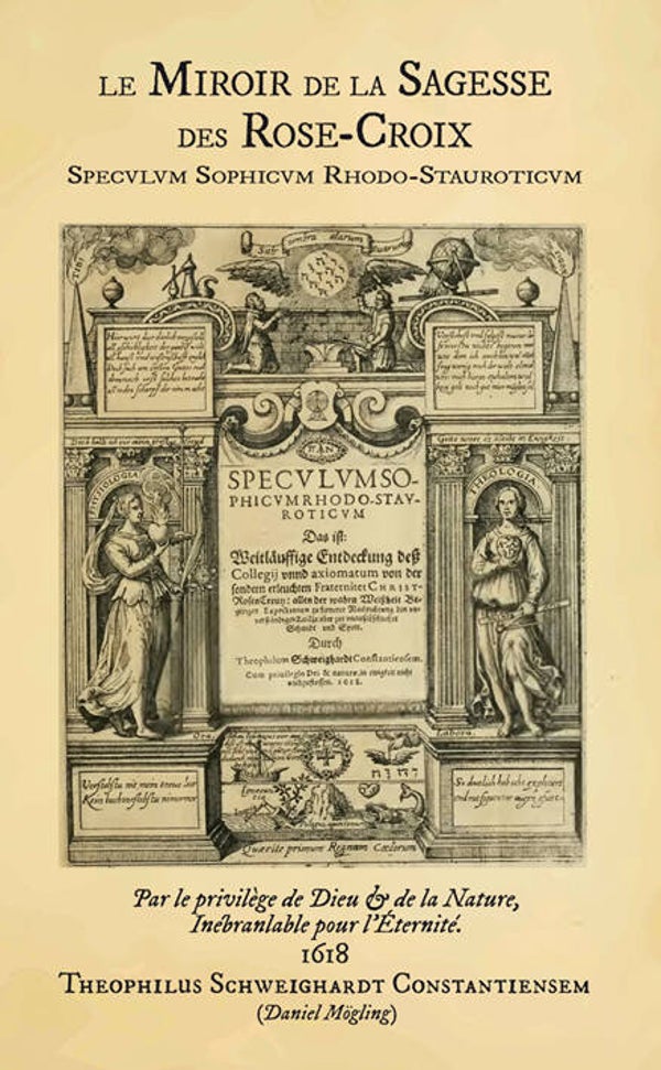 Le Miroir de la Sagesse des Rose-Croix, 1618 Daniel Mögling