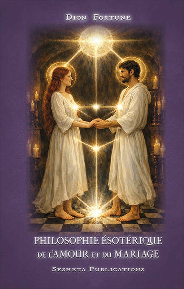 Philosophie Ésotérique de l’Amour et du Mariage, D. Fortune