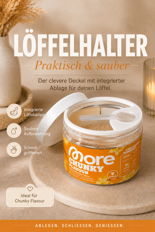 More Chuncky Flavour Löffelhalter (90g)