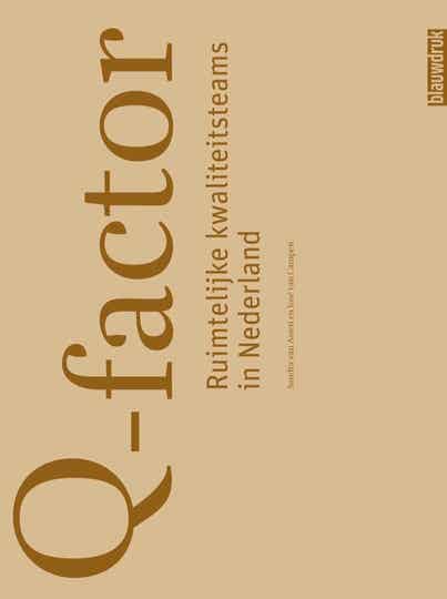 Q-FACTOR – Ruimtelijke kwaliteitsteams in NL