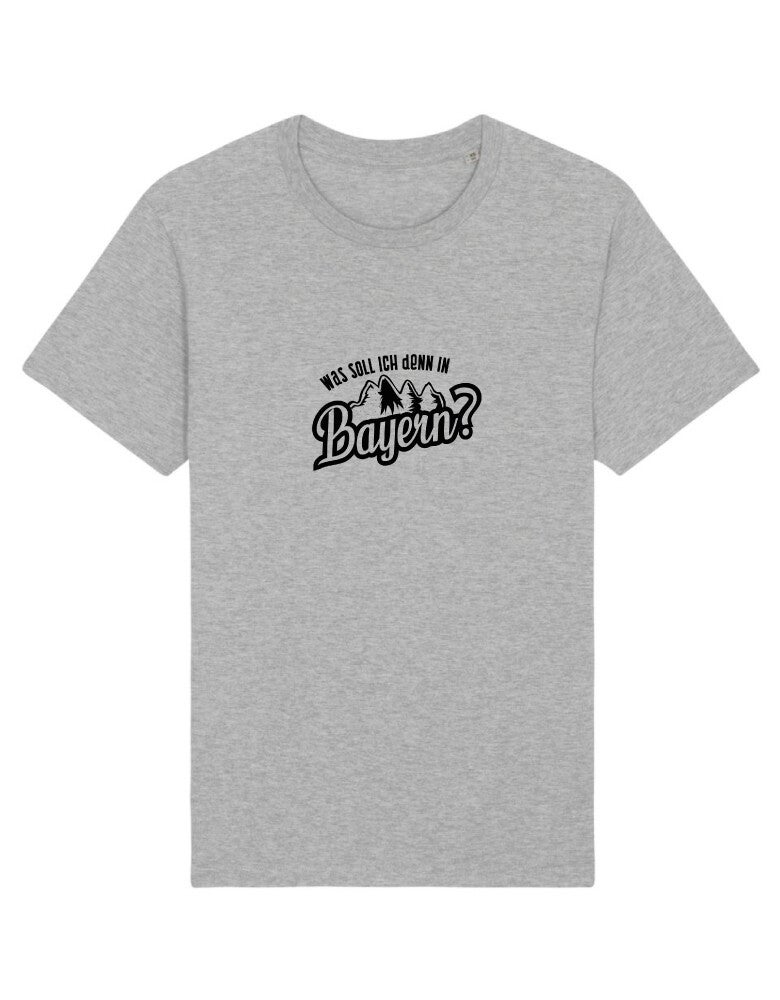 T-Shirt - Was soll ich denn in Bayern?