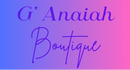 G' Anaiah Boutique