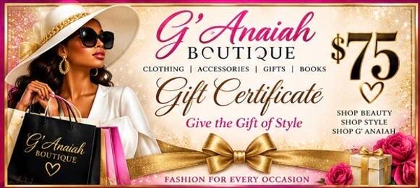 G’ Anaiah Boutique Gift Certificate $75