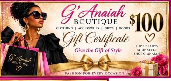 G’ Anaiah Boutique Gift Certificate $100