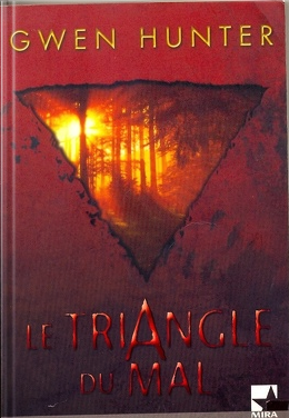 Le triangle du mal - Gwen Hunter