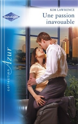 Une passion inavouable - Harlequin Azur - kim Lawrence