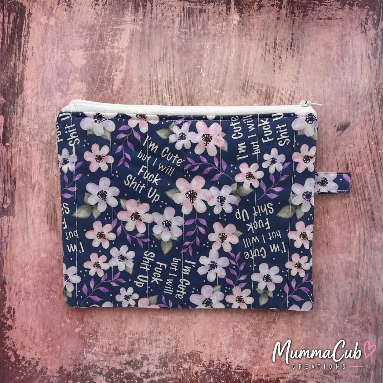 'I'm Cute But I Will Fuck Shit Up' Zipper Pouch