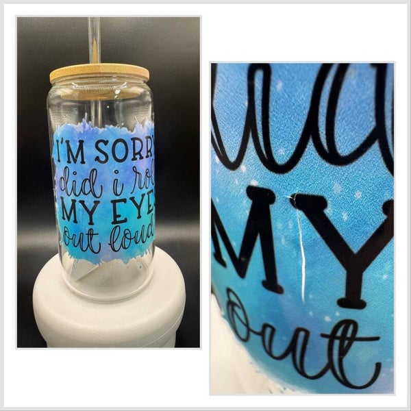 Seconds/Imperfect - 16oz Glass Tumbler with split in design (Roll my eyes out loud)