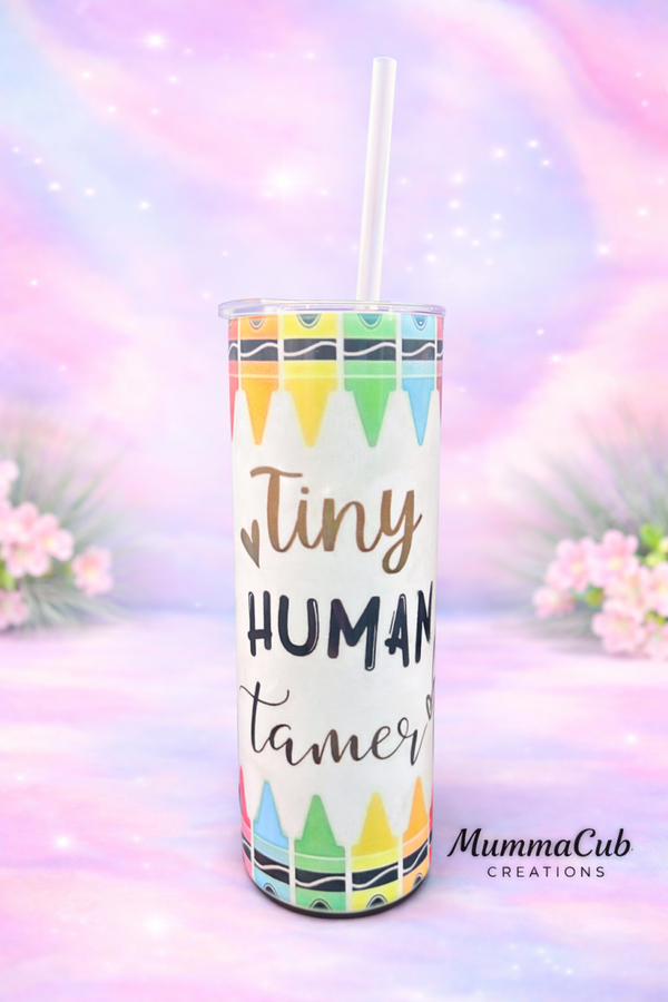 Pre-Made 20oz Insulated Sublimation Tumbler Design 9 (Tiny Human Tamer)