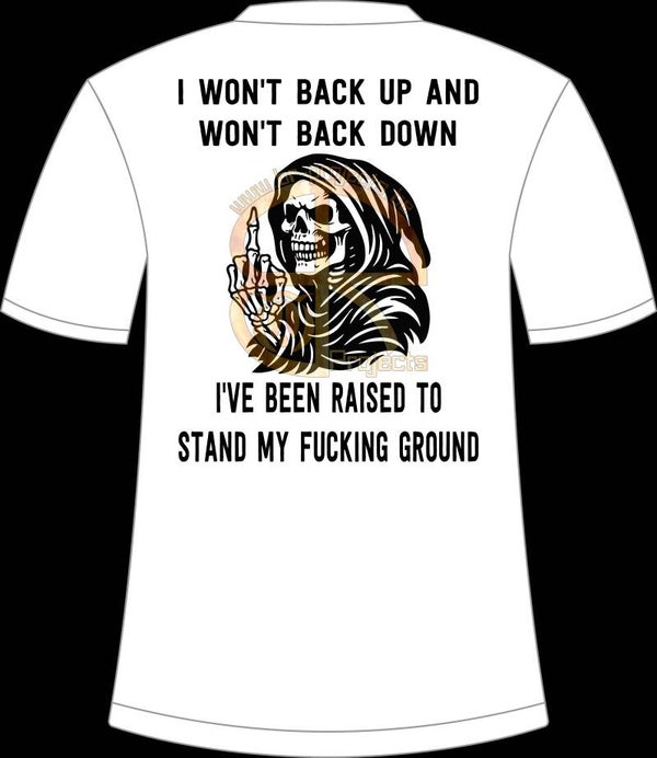 I won't back up and won't back down