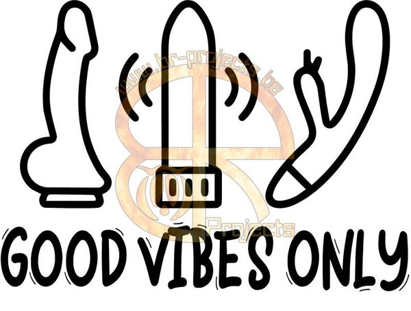 Good vibes only