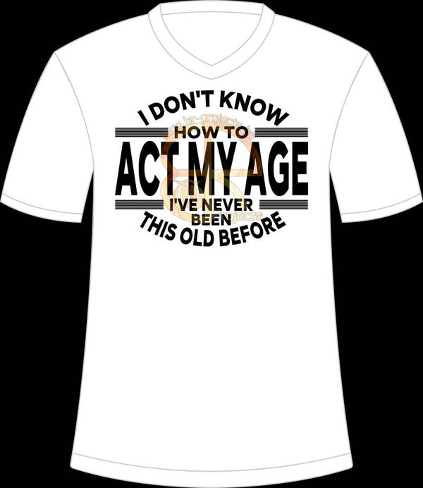 I don't know how to act my age