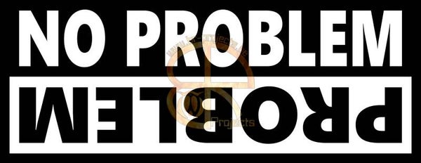 Car sticker No Problem - Problem