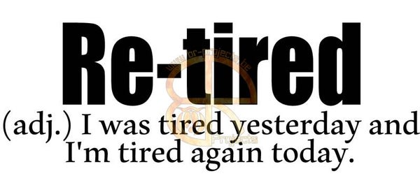 Re-tired