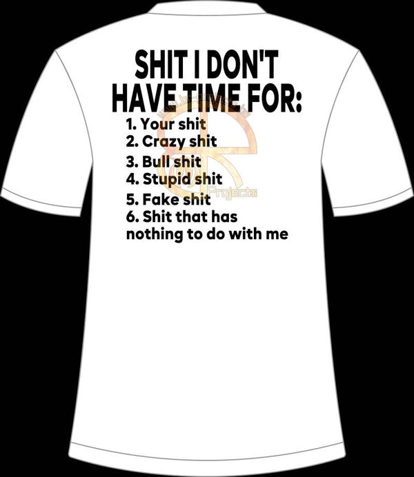 Shit I don't have time for