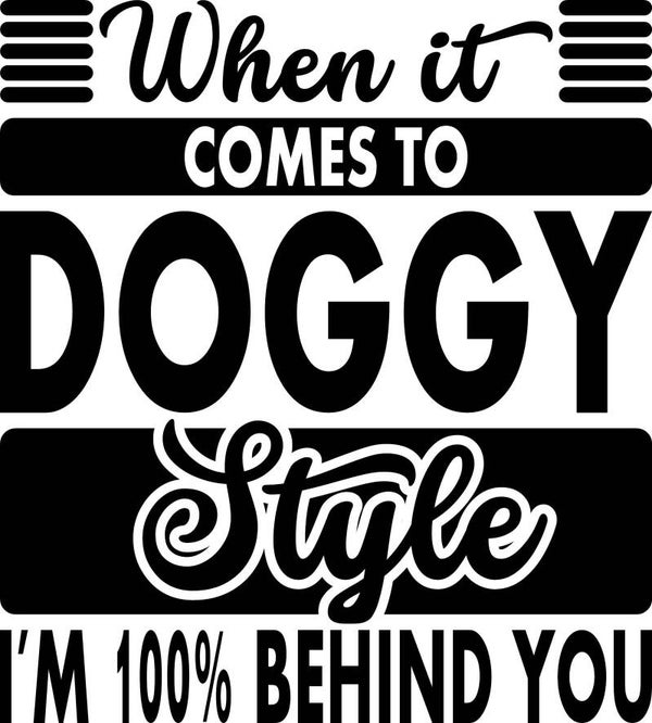 When it comes to doggy style
