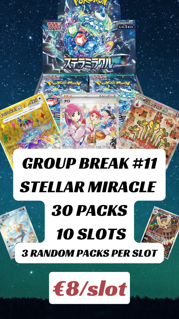 GROUP BREAK #11 - Stellar Miracle