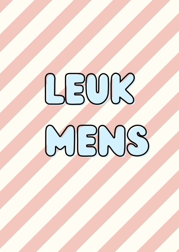 Ansichtkaart 'leuk mens' k&k