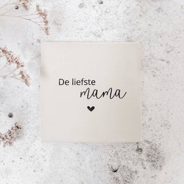 Tegeltje - Liefste mama