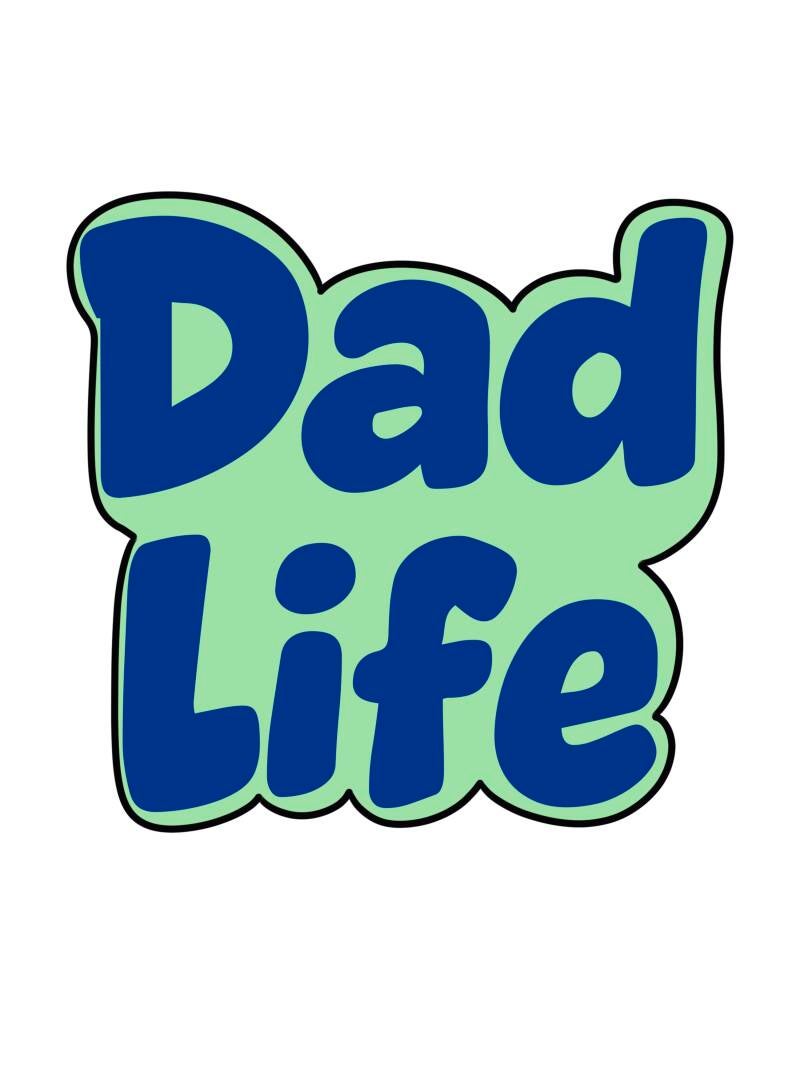 Dad Life STL file