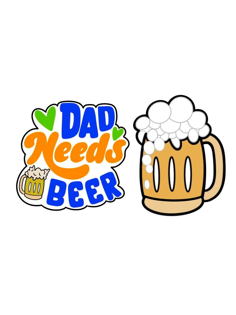 Dad Needs Beer Set STL file