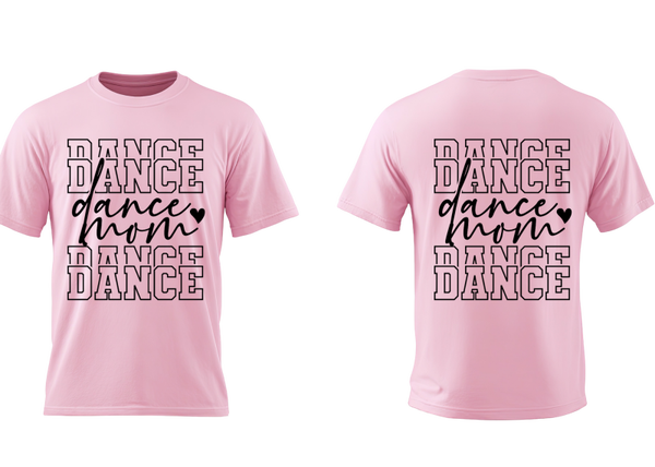 Dance Mom- Front-or Back-tee