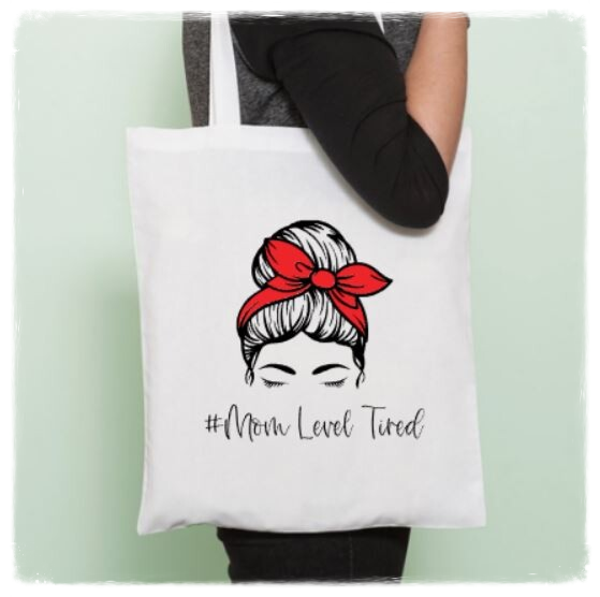 Tote bag - Mom Level Tired