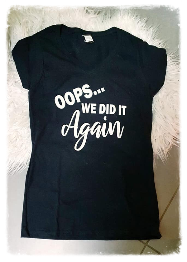 T-shirt: OOPS... We did it again