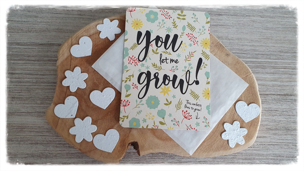 Bloeikaart met groeiconfetti: You let me grow!