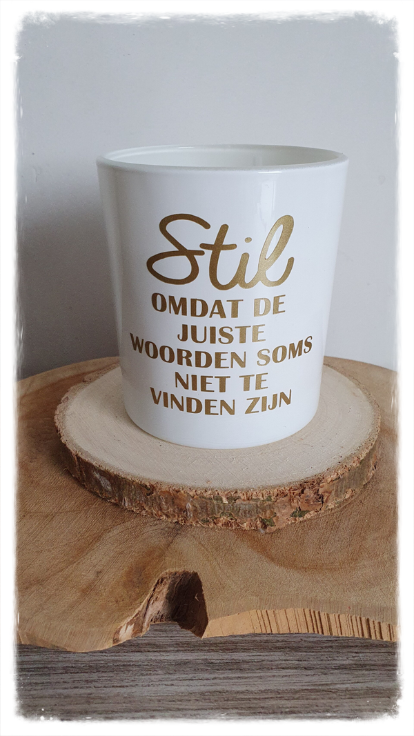 Theelichthouder met tekst 'Stil'
