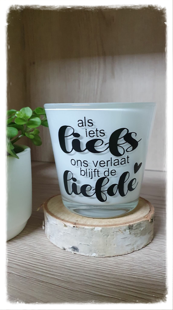 Theelichthouder 'Als iets liefs...'