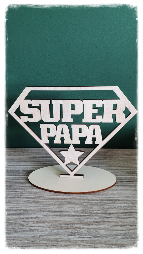 Houten staander 'super papa, opa, opi, meester, ...'