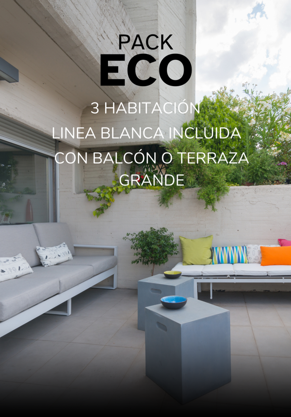 PACK ECO - 3 habitaciones - Mobiliario Balcón o terraza - CON LINEA BLANCA INCLUIDA