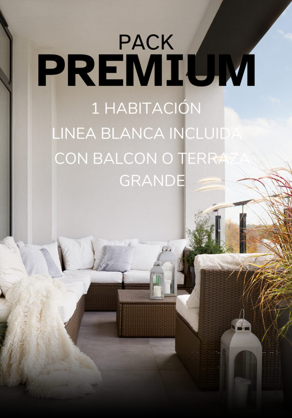 PACK PREMIUM - 1 habitación - Mobiliario Balcón o terraza - LINEA BLANCA INCLUIDA