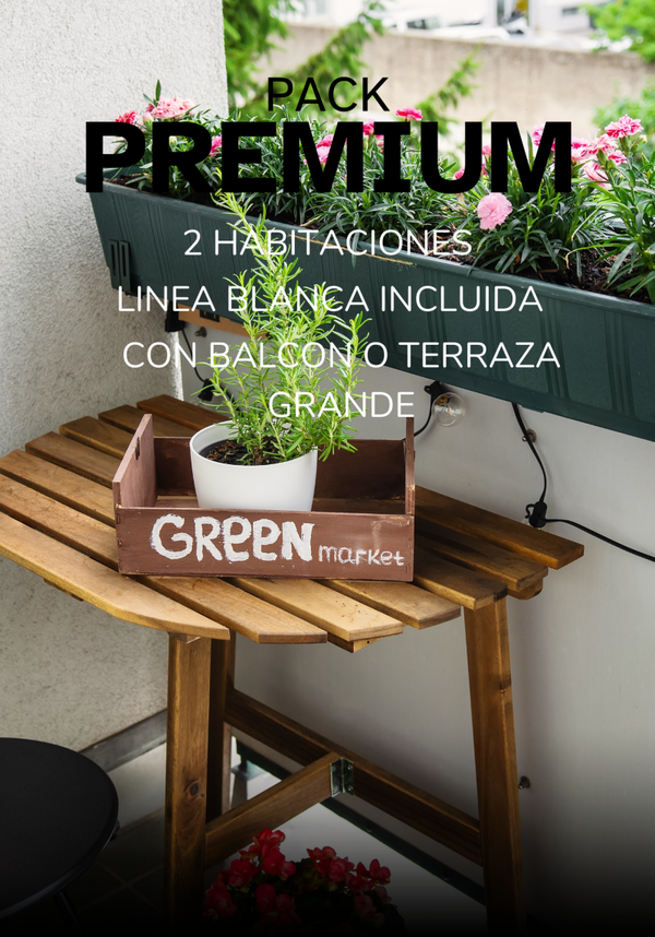PACK PREMIUM - 2 habitaciones - Mobiliario Balcón o terraza - LINEA BLANCA INCLUIDA