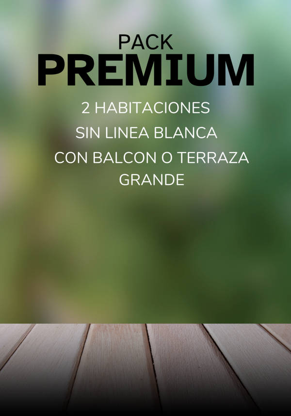 PACK PREMIUM - 2 habitaciones - Mobiliario balcón o terraza grande - SIN LINEA BLANCA