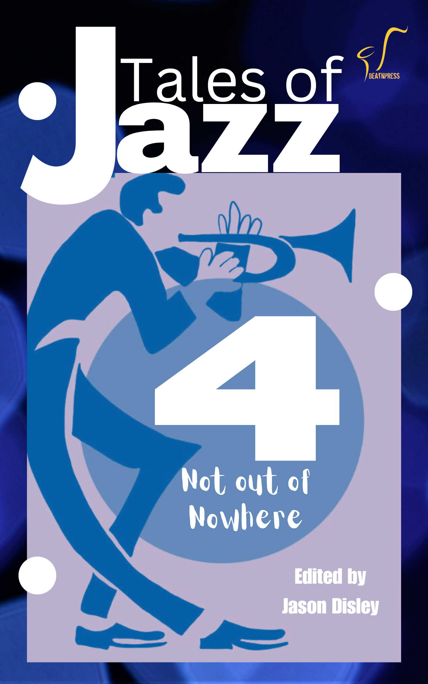 Tales of Jazz - Volume 4 - Not Out of Nowhere