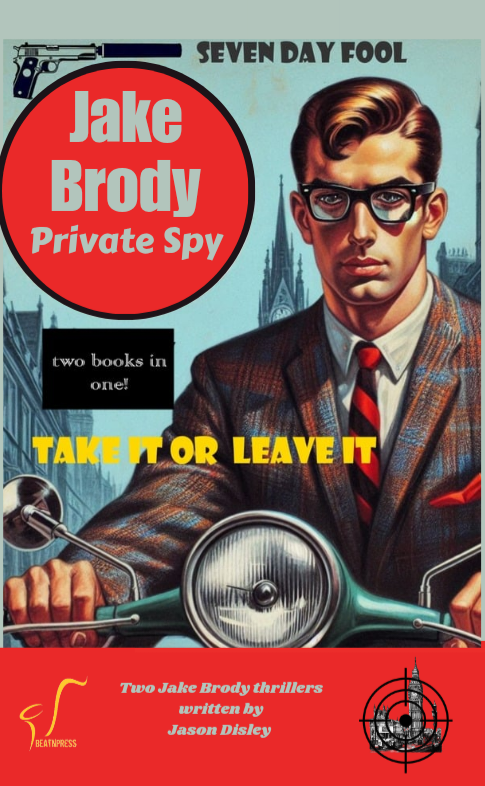 Jake Brody -Private Spy by Jason Disley