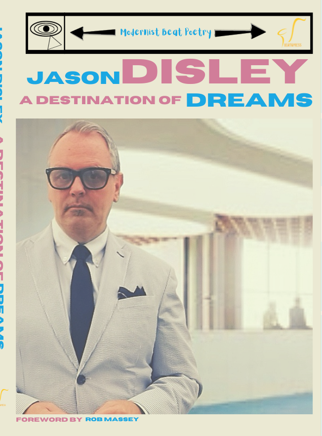 A Destination of Dreams by Jason Disley