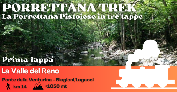 La Porrettana pistoiese in tre tappe - Prima tappa: La Valle