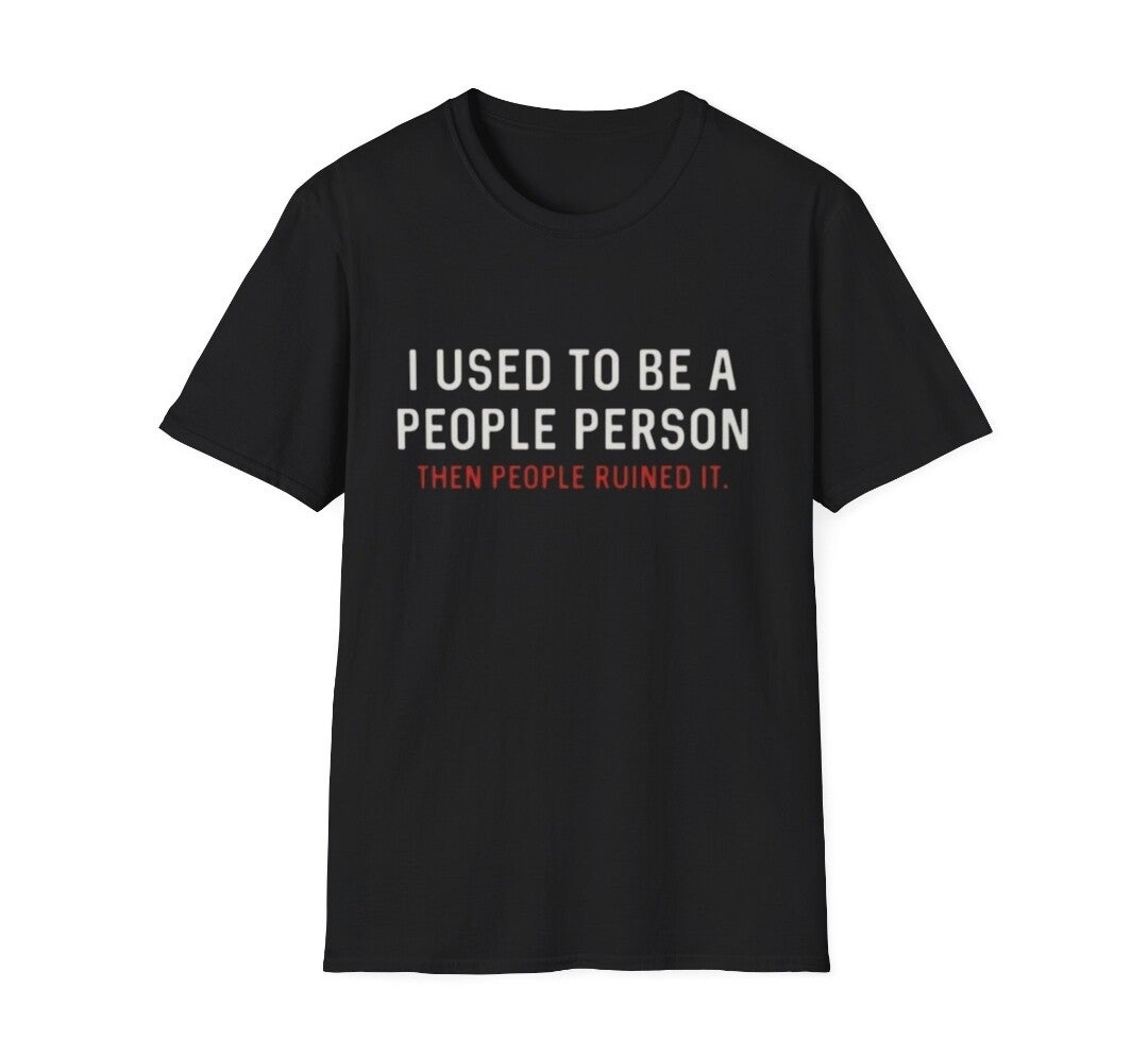 Funny People Person Unisex T-Shirt, Funny Graphic Tee, Introvert Gift,