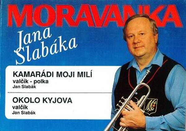 Kamarádi moji milí / Okolo Kyjova