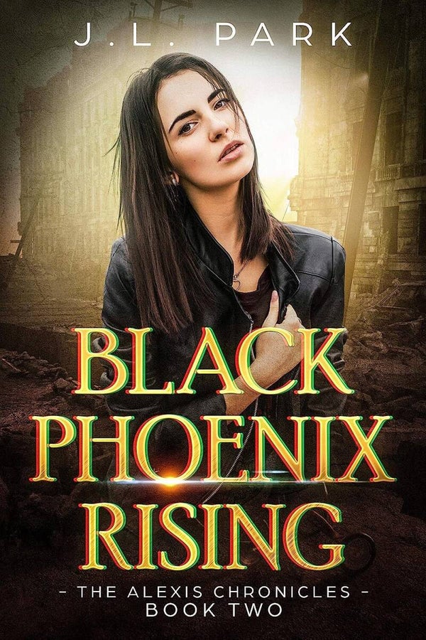 Black Phoenix Rising - Book 2 - The Alexis Chronicles
