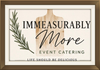 Immeasurably More Event Catering, LLC.