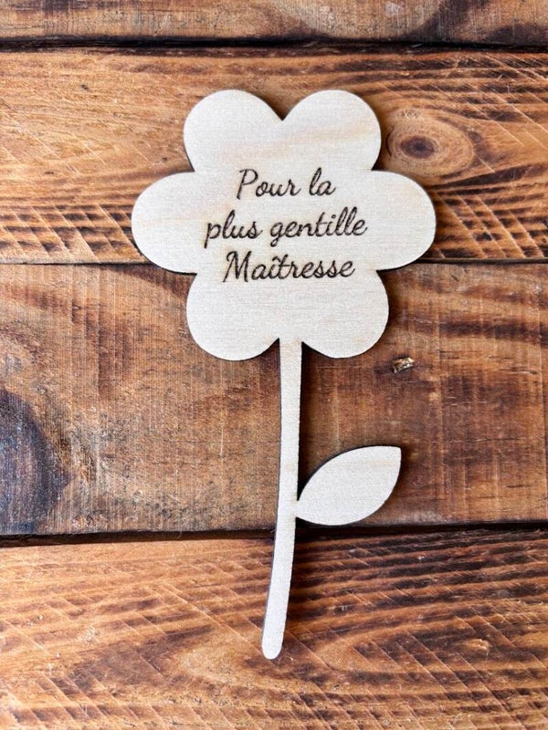 Fleur "Pour la plus gentille Maîtresse"