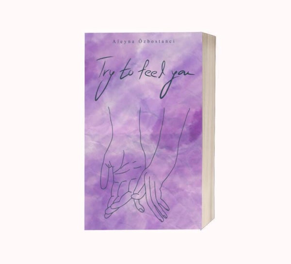 Try to feel you - mit Signatur