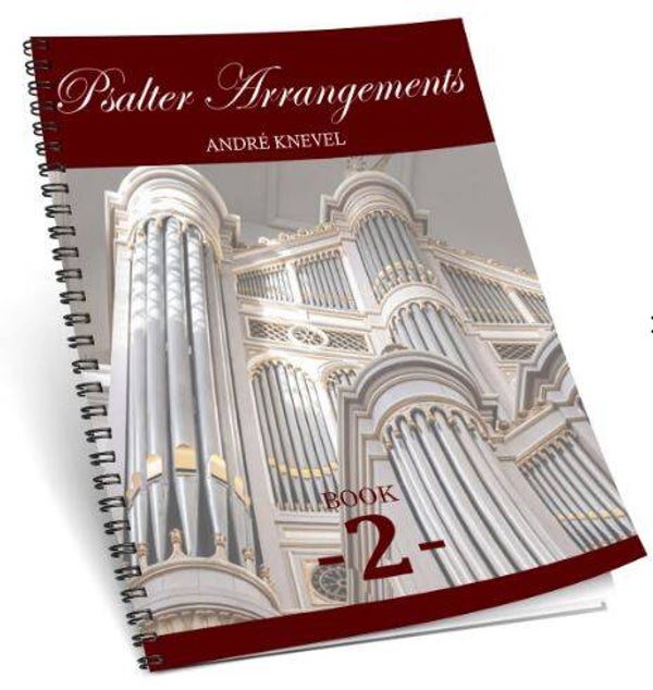 André Knevel Psalter Arrangements - book 2 in notenschrift